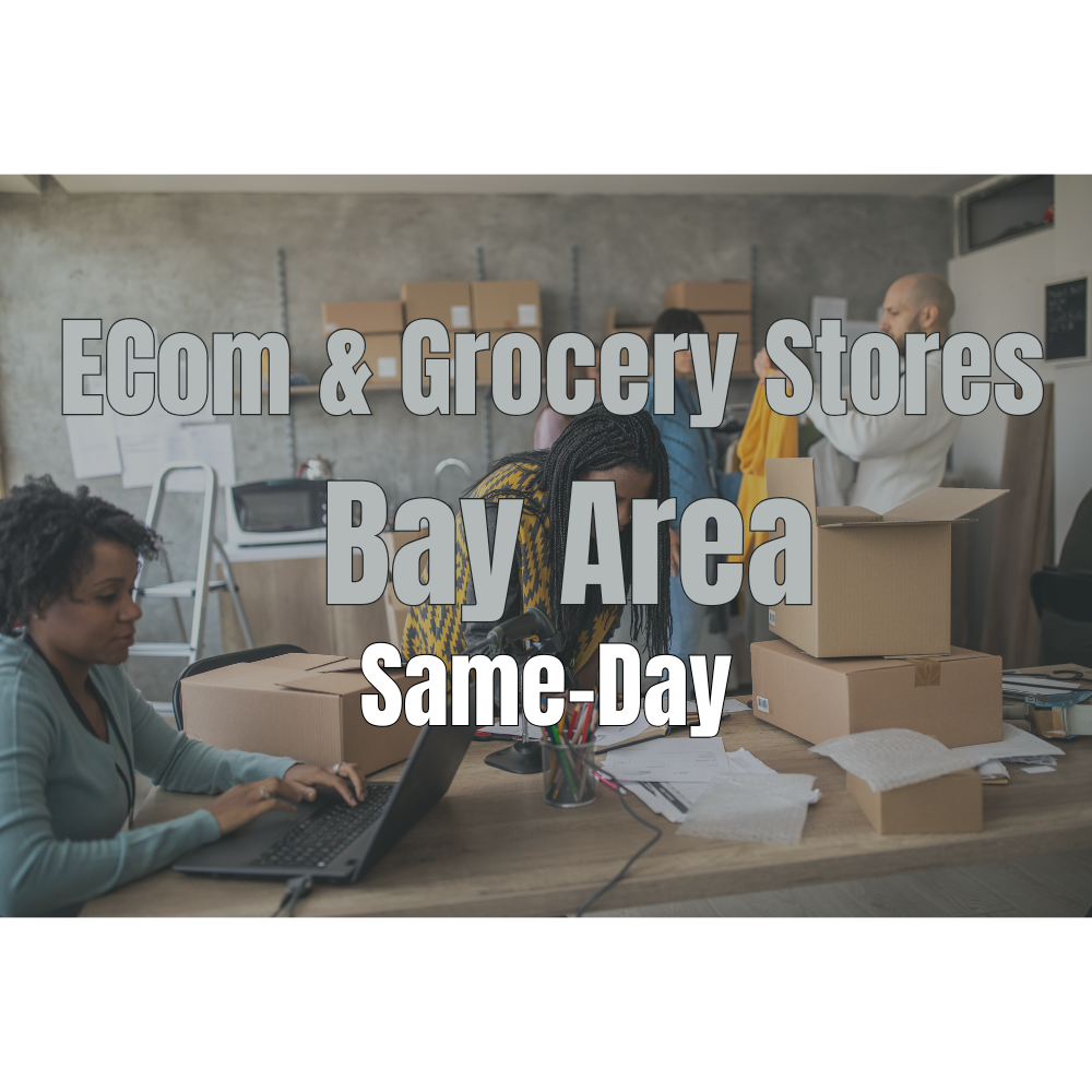 E-Commerce & Grocery Store Delivery Support – Same Day - Local Courier Service (Bay Area Counties)